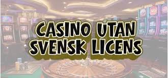 Upptäck Fördelarna med Casino Utan Svensk Licens -1668020277